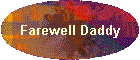 Farewell Daddy